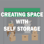 hero image for Creating Space With Self-Storage