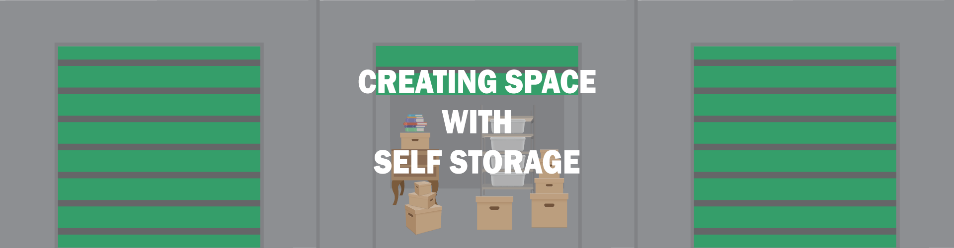 hero image for Creating Space With Self-Storage